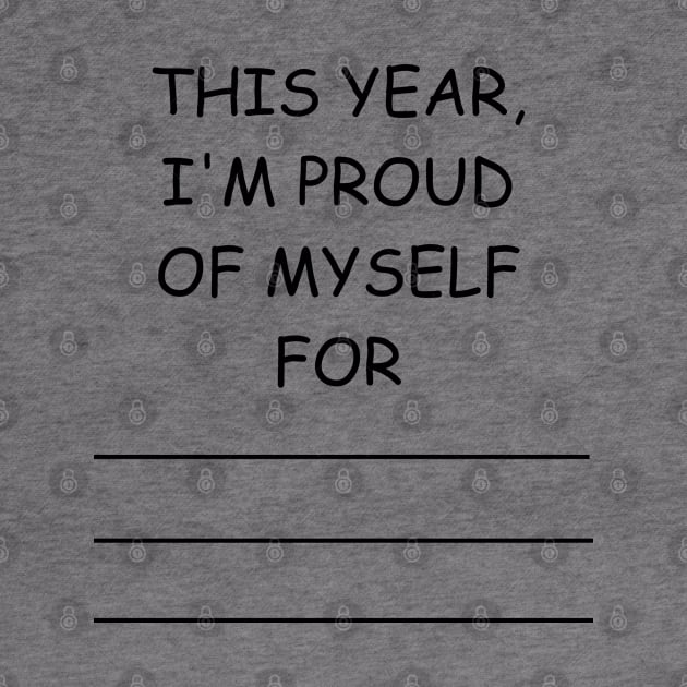 this year, i'm proud of myself for... by mdr design